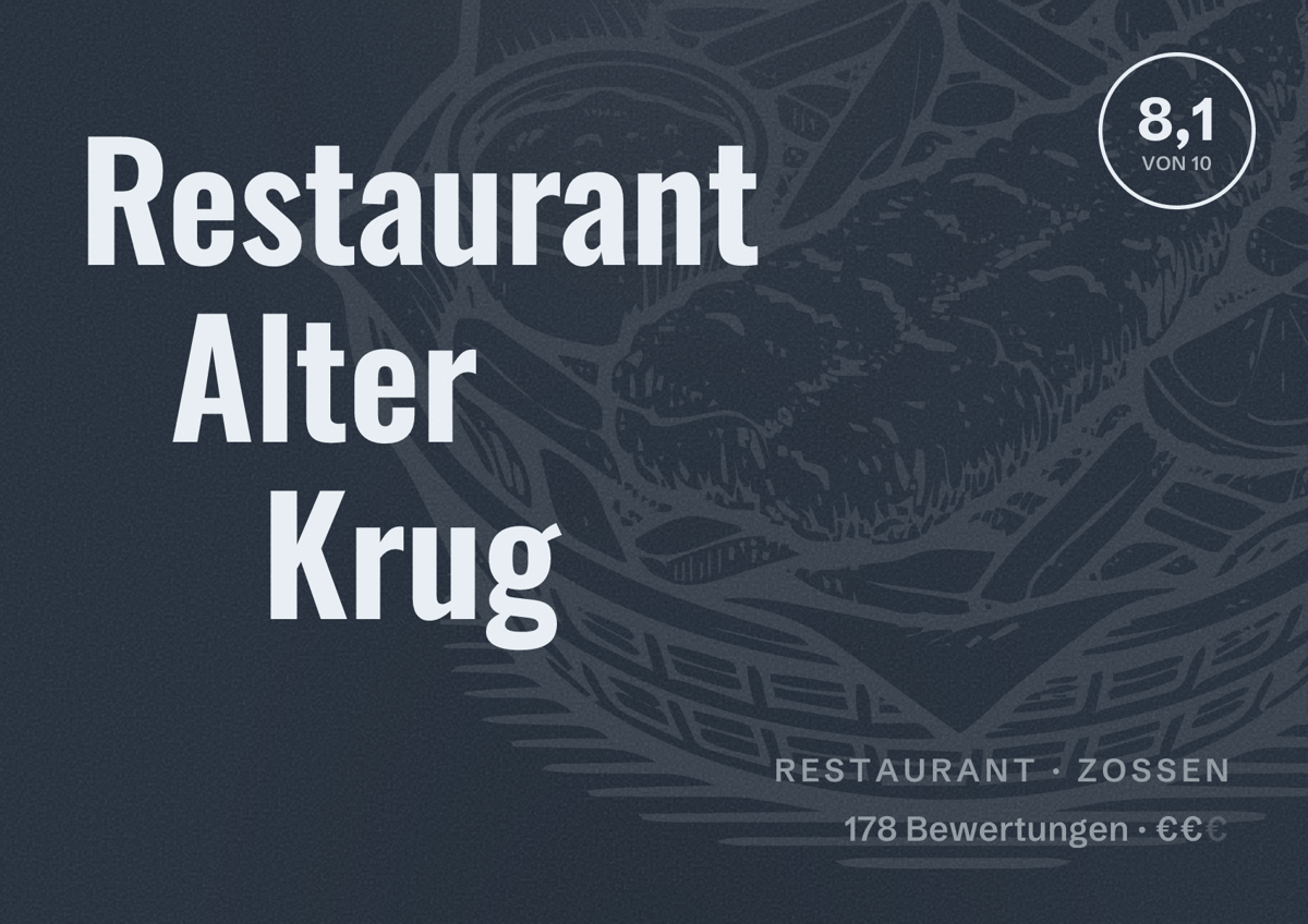 Illustriertes Poster von Restaurant Alter Krug, Restaurant in Zossen: Bewertung 8,1 von 10 aus 178 Bewertungen, Preisniveau €€