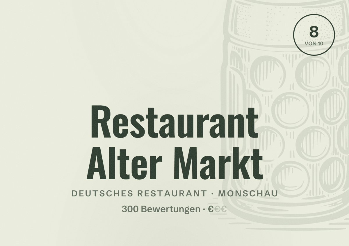 Illustriertes Poster von Restaurant Alter Markt, Deutsches Restaurant in Monschau: Bewertung 8 von 10 aus 300 Bewertungen, Preisniveau €