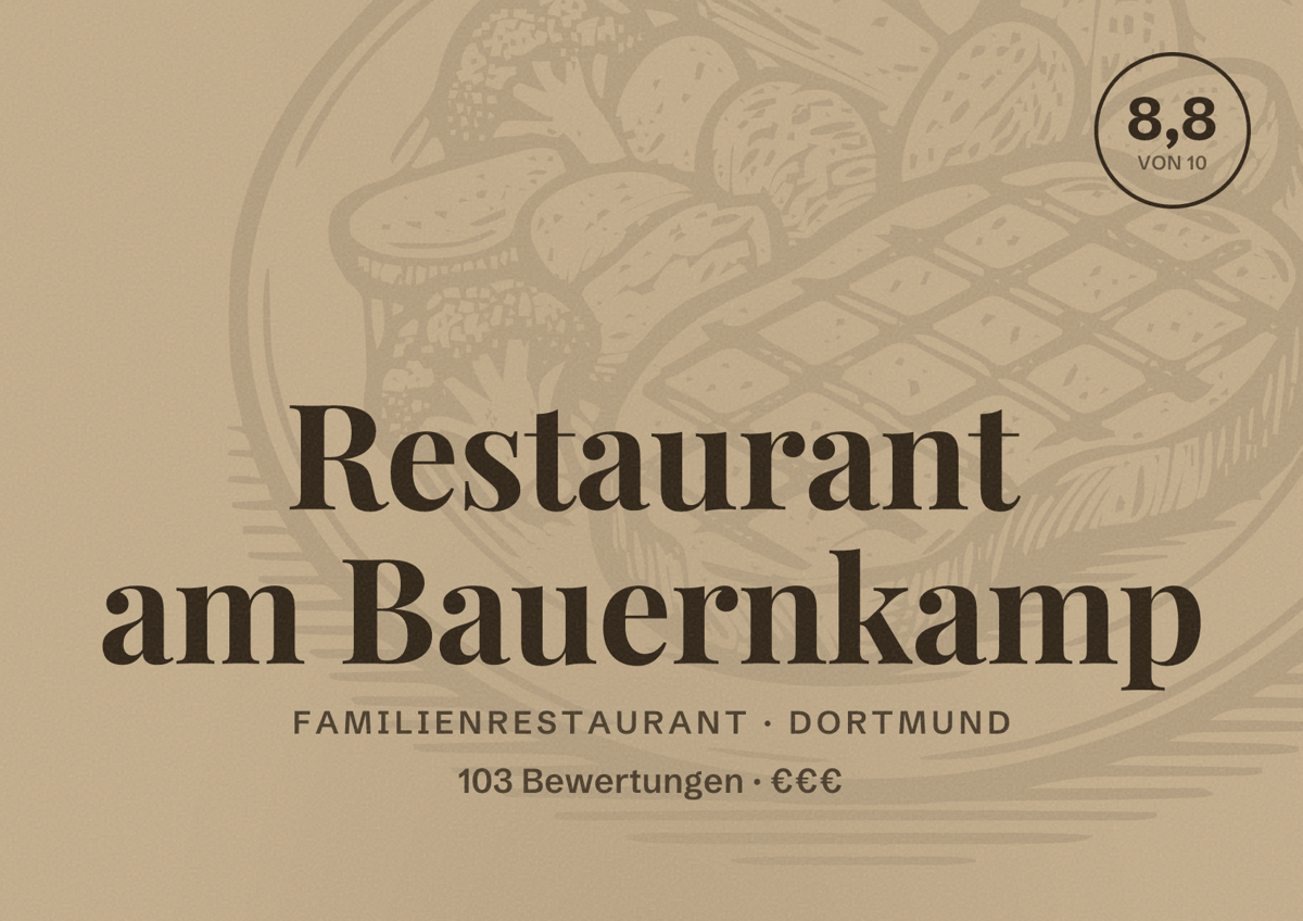 Illustriertes Poster von Restaurant am Bauernkamp, Familienrestaurant in Dortmund: Bewertung 8,8 von 10 aus 103 Bewertungen, Preisniveau €€€