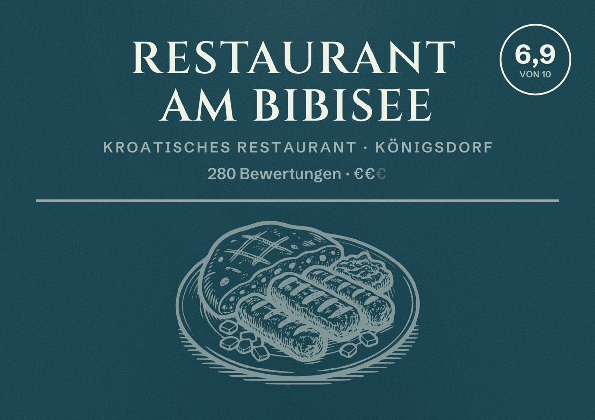 Illustriertes Poster von Restaurant am Bibisee, Kroatisches Restaurant in Königsdorf: Bewertung 6,9 von 10 aus 280 Bewertungen, Preisniveau €€