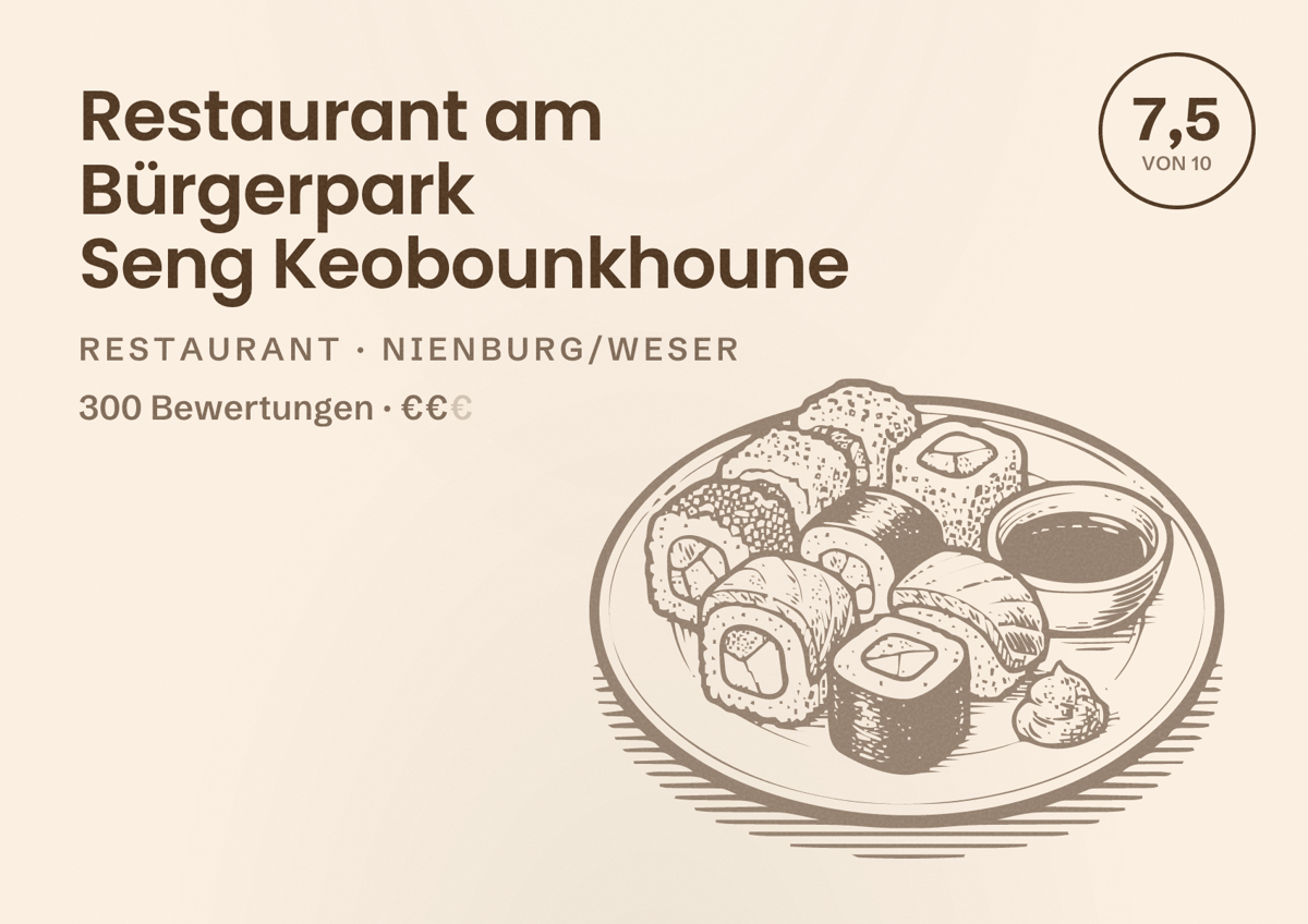 Illustriertes Poster von Restaurant am Bürgerpark Seng Keobounkhoune, Restaurant in Nienburg/Weser: Bewertung 7,5 von 10 aus 300 Bewertungen, Preisniveau €€