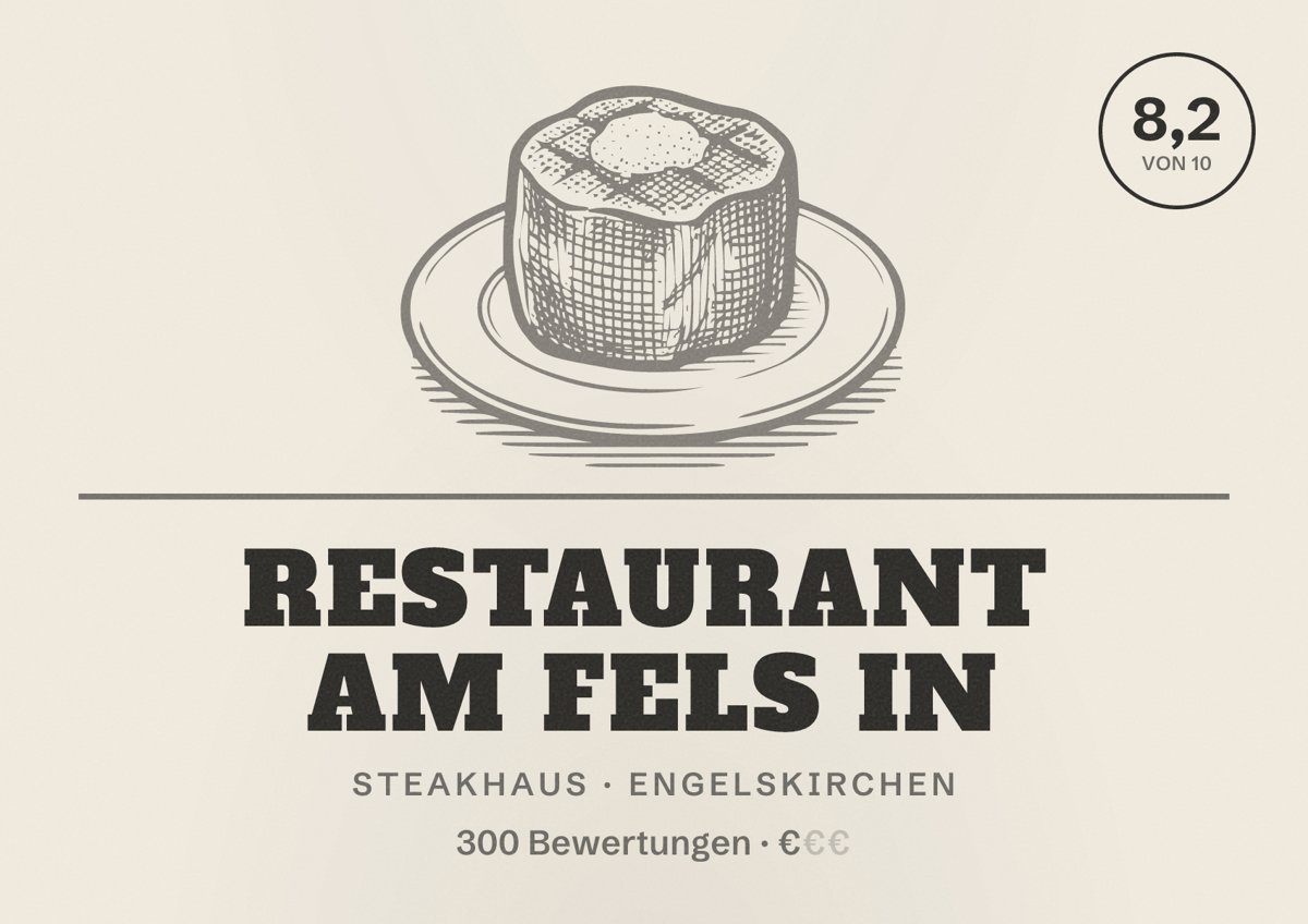 Illustriertes Poster von Restaurant am Fels in, Steakhaus in Engelskirchen: Bewertung 8,2 von 10 aus 300 Bewertungen, Preisniveau €