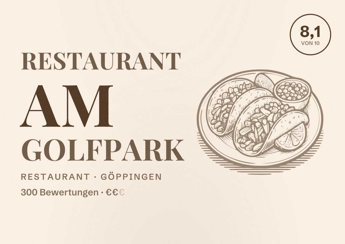 Illustriertes Poster von Restaurant am Golfpark, Restaurant in Göppingen: Bewertung 8,1 von 10 aus 300 Bewertungen, Preisniveau €€