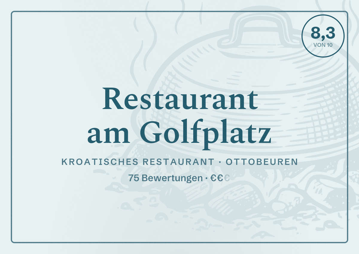 Illustriertes Poster von Restaurant am Golfplatz, Kroatisches Restaurant in Ottobeuren: Bewertung 8,3 von 10 aus 75 Bewertungen, Preisniveau €€