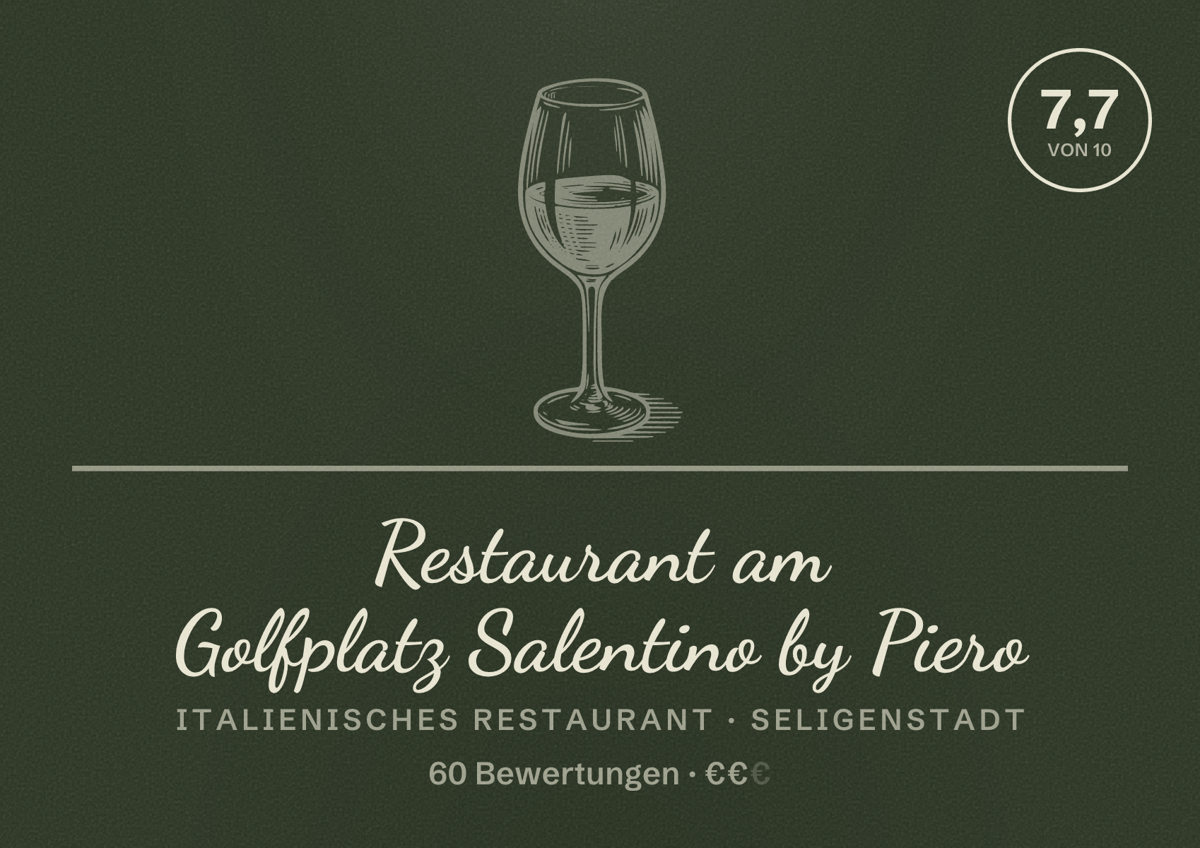 Illustriertes Poster von Restaurant am Golfplatz Salentino by Piero, Italienisches Restaurant in Seligenstadt: Bewertung 7,7 von 10 aus 60 Bewertungen, Preisniveau €€