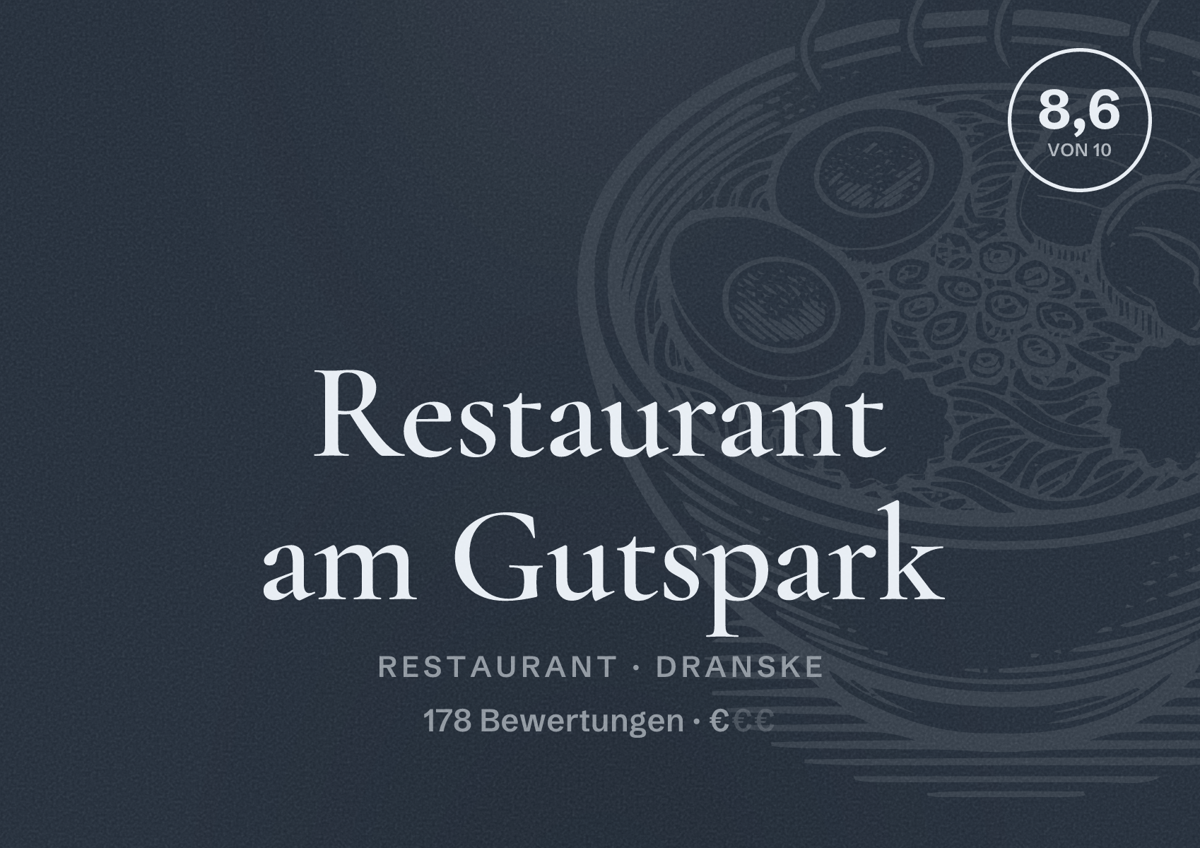 Illustriertes Poster von Restaurant am Gutspark, Restaurant in Dranske: Bewertung 8,6 von 10 aus 178 Bewertungen, Preisniveau €