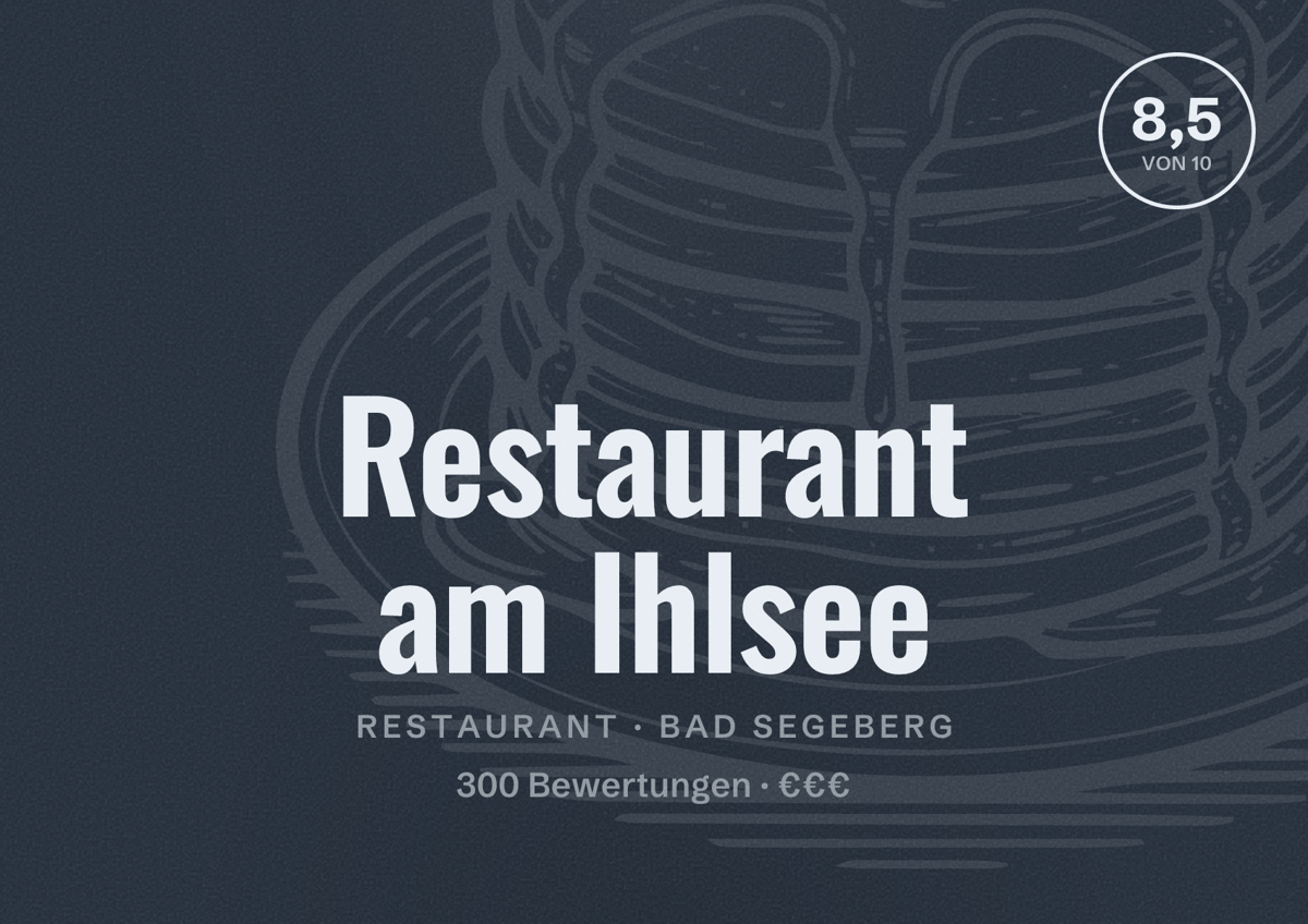 Illustriertes Poster von Restaurant am Ihlsee, Restaurant in Bad Segeberg: Bewertung 8,5 von 10 aus 300 Bewertungen, Preisniveau €€€