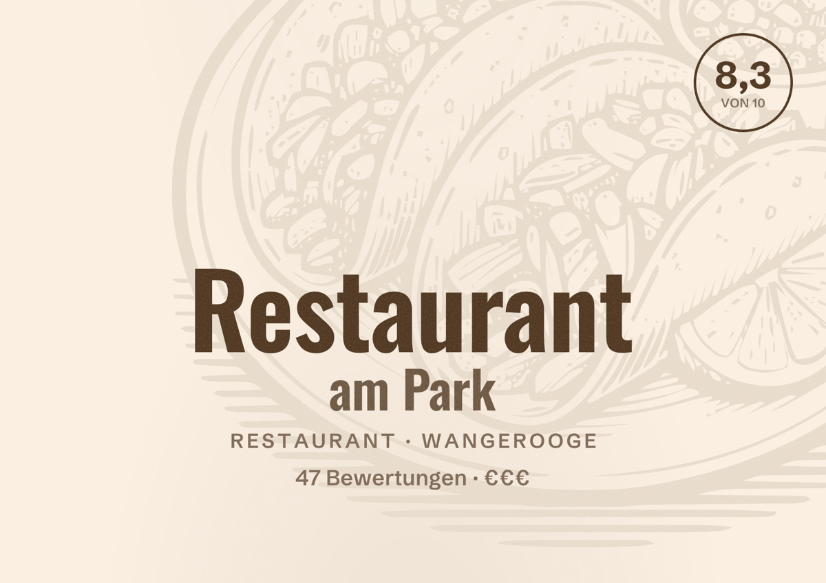 Illustriertes Poster von Restaurant am Park, Restaurant in Wangerooge: Bewertung 8,3 von 10 aus 47 Bewertungen, Preisniveau €€€
