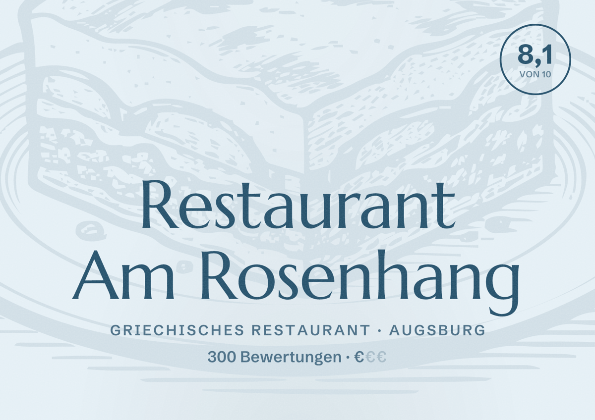 Illustriertes Poster von Restaurant Am Rosenhang, Griechisches Restaurant in Augsburg: Bewertung 8,1 von 10 aus 300 Bewertungen, Preisniveau €