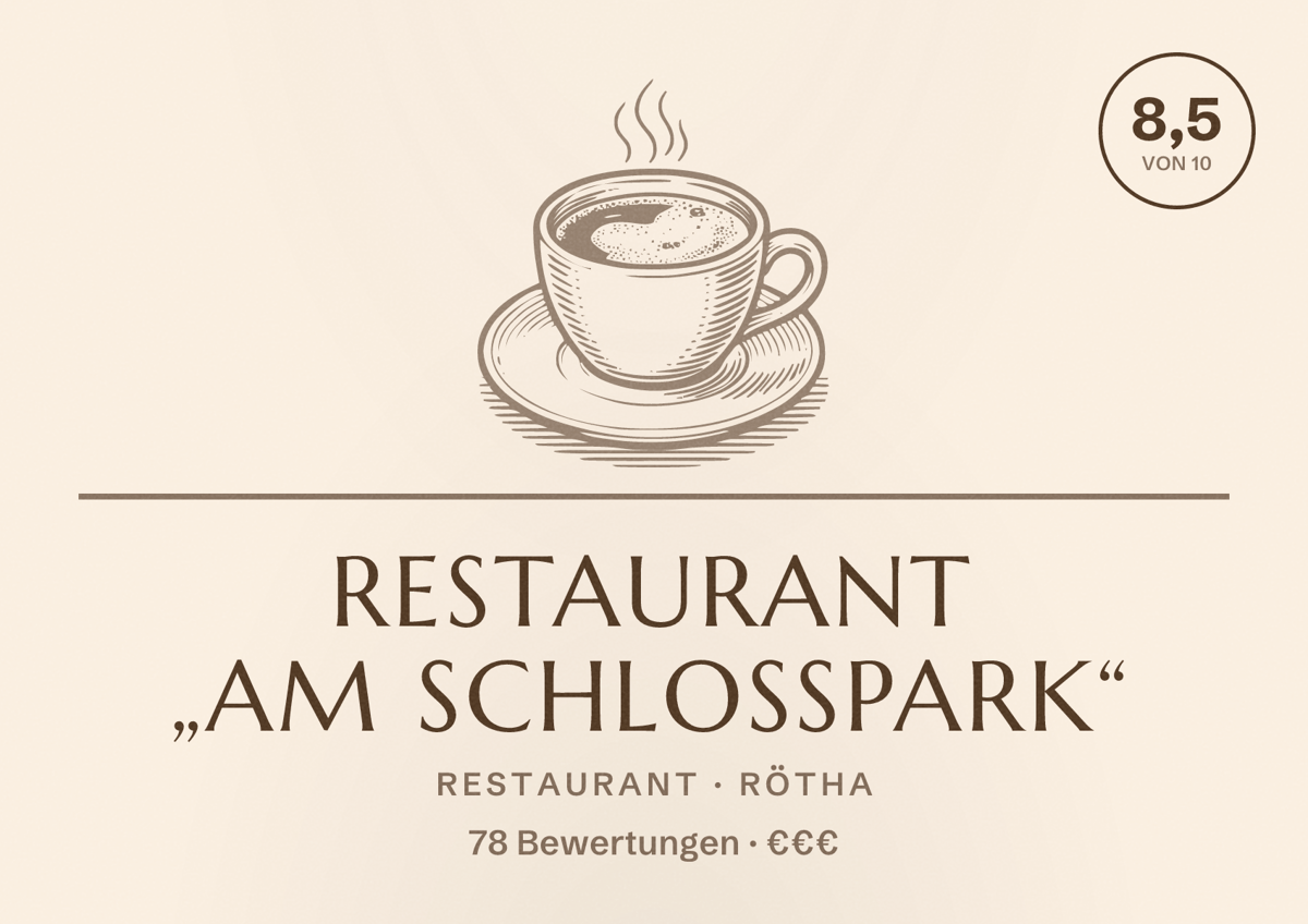 Illustriertes Poster von Restaurant „Am Schloßpark“, Restaurant in Rötha: Bewertung 8,5 von 10 aus 78 Bewertungen, Preisniveau €€€