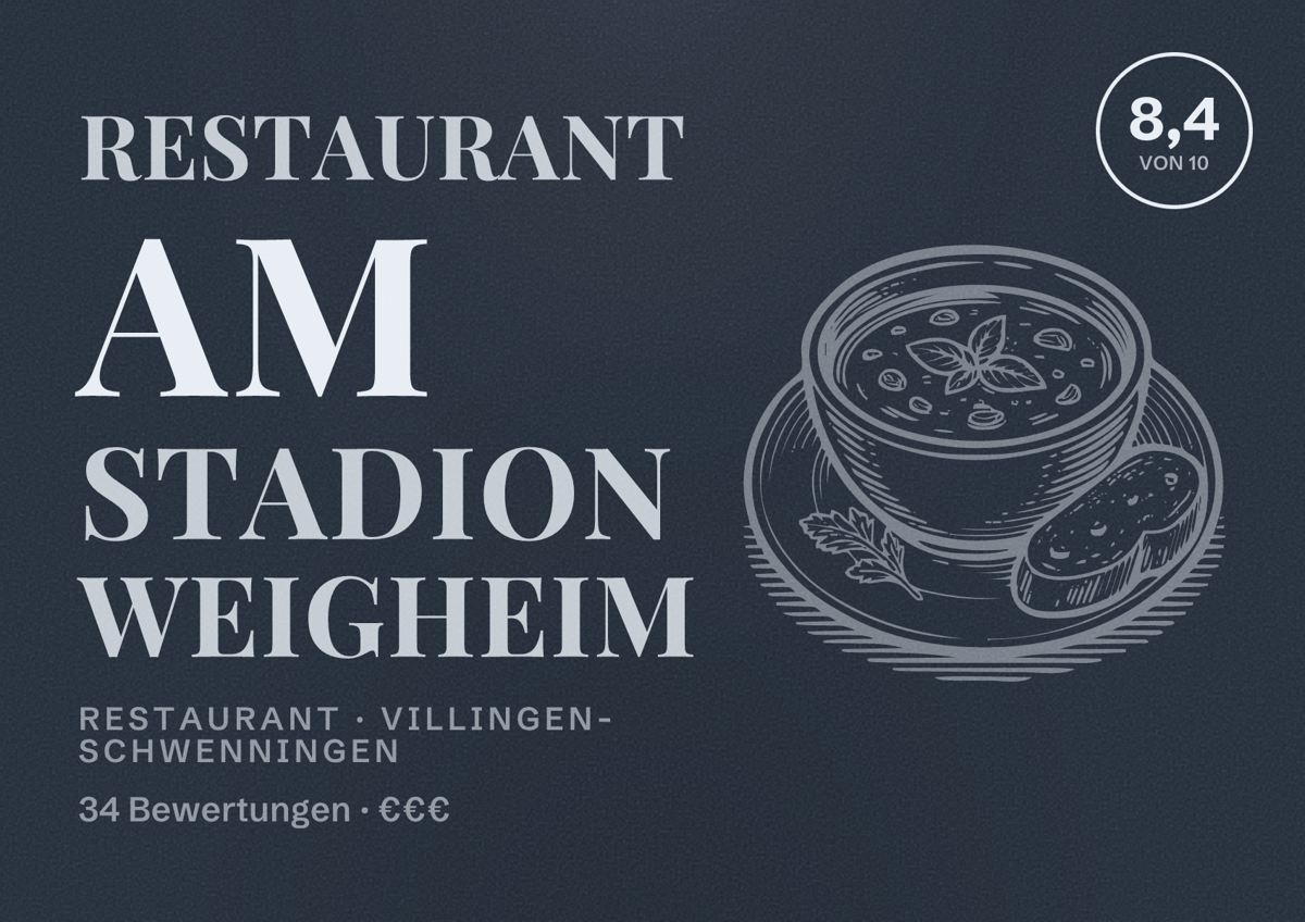Illustriertes Poster von Restaurant am Stadion Weigheim, Restaurant in Villingen-Schwenningen: Bewertung 8,4 von 10 aus 34 Bewertungen, Preisniveau €€€