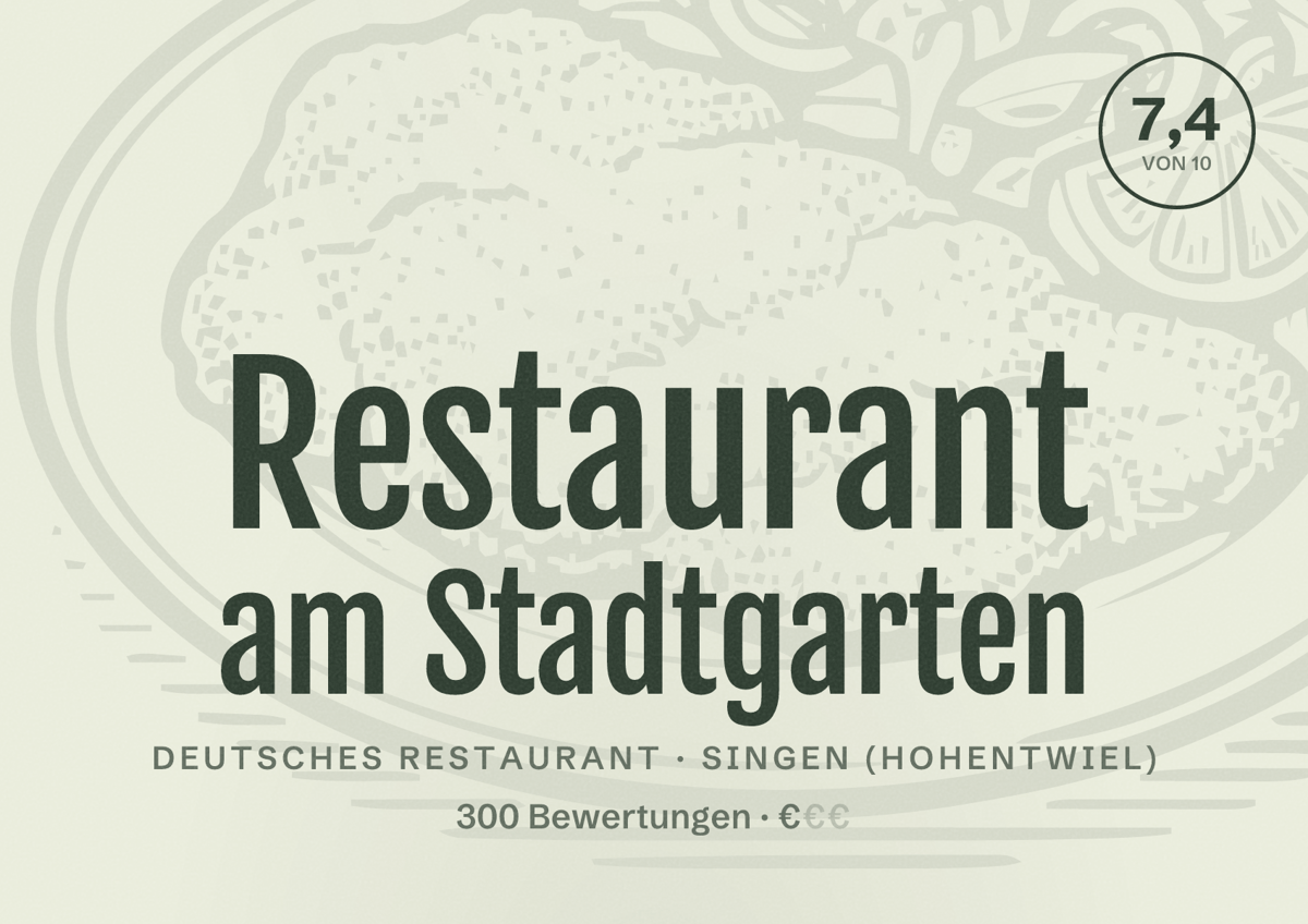 Illustriertes Poster von Restaurant am Stadtgarten, Deutsches Restaurant in Singen (Hohentwiel): Bewertung 7,4 von 10 aus 300 Bewertungen, Preisniveau €
