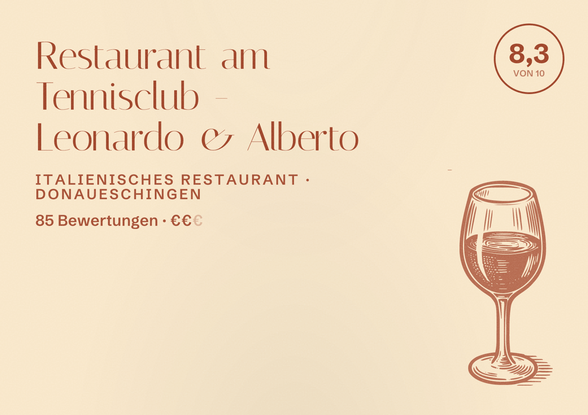 Illustriertes Poster von Restaurant am Tennisclub - Leonardo & Alberto, Italienisches Restaurant in Donaueschingen: Bewertung 8,3 von 10 aus 85 Bewertungen, Preisniveau €€