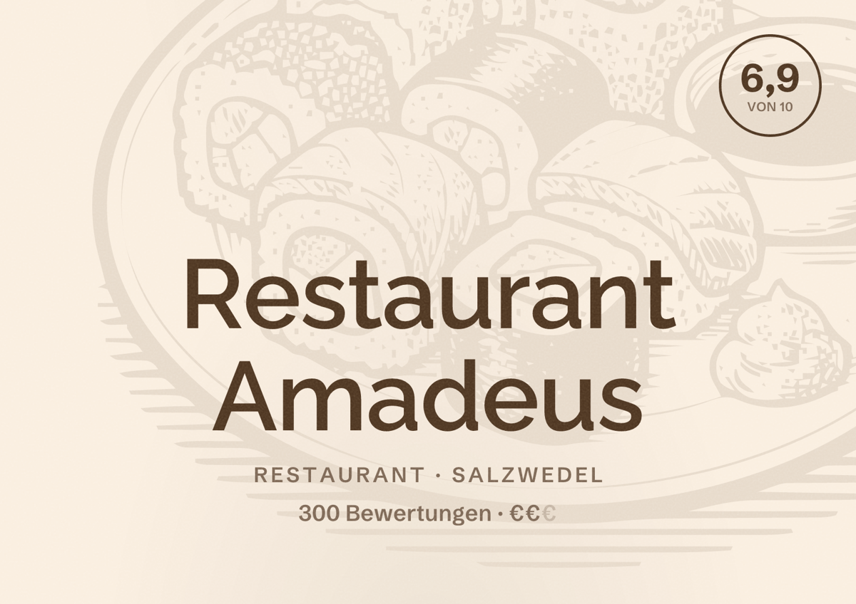 Illustriertes Poster von Restaurant Amadeus, Restaurant in Salzwedel: Bewertung 6,9 von 10 aus 300 Bewertungen, Preisniveau €€