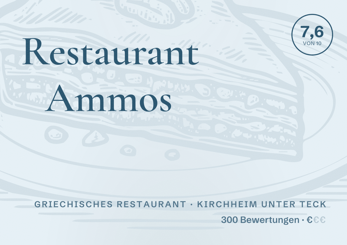 Illustriertes Poster von Restaurant Ammos, Griechisches Restaurant in Kirchheim unter Teck: Bewertung 7,6 von 10 aus 300 Bewertungen, Preisniveau €