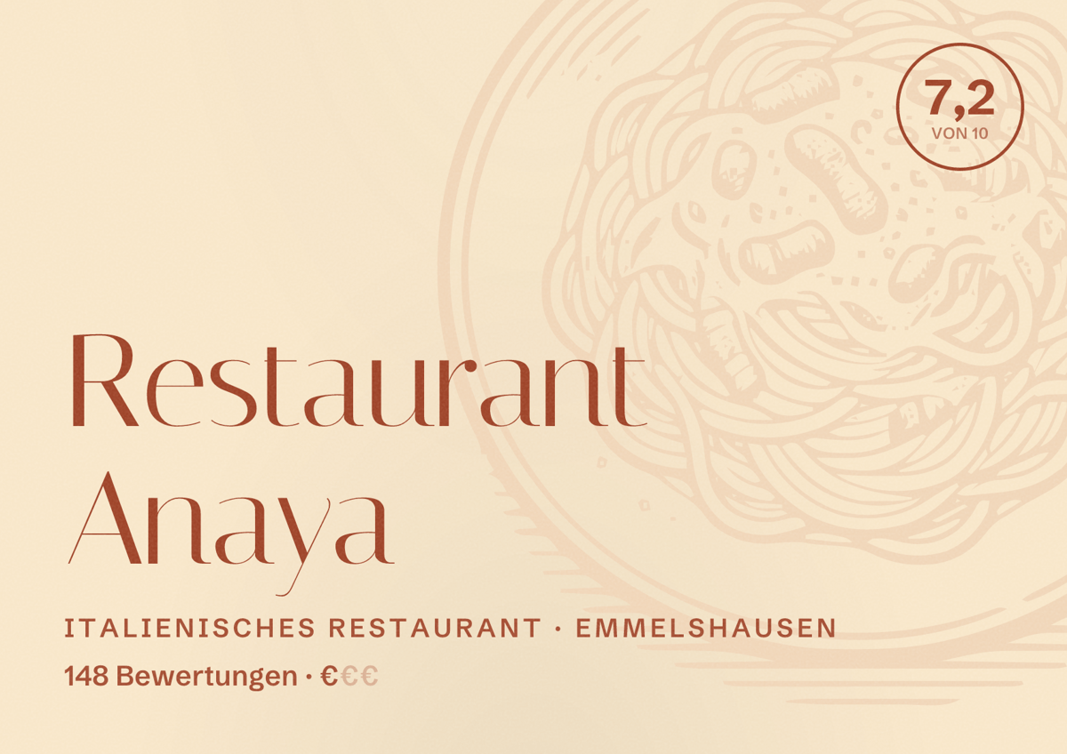 Illustriertes Poster von Restaurant Anaya, Italienisches Restaurant in Emmelshausen: Bewertung 7,2 von 10 aus 148 Bewertungen, Preisniveau €