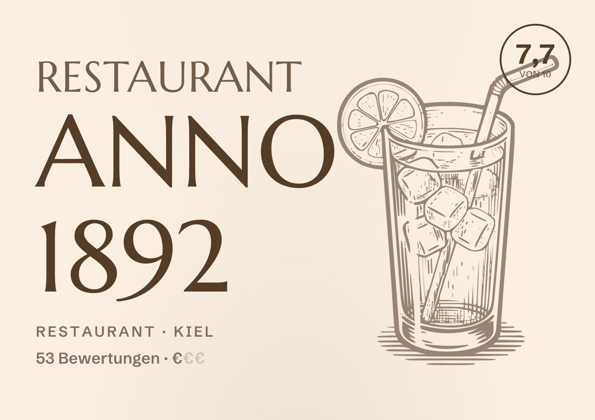 Illustriertes Poster von Restaurant Anno 1892, Restaurant in Kiel: Bewertung 7,7 von 10 aus 53 Bewertungen, Preisniveau €