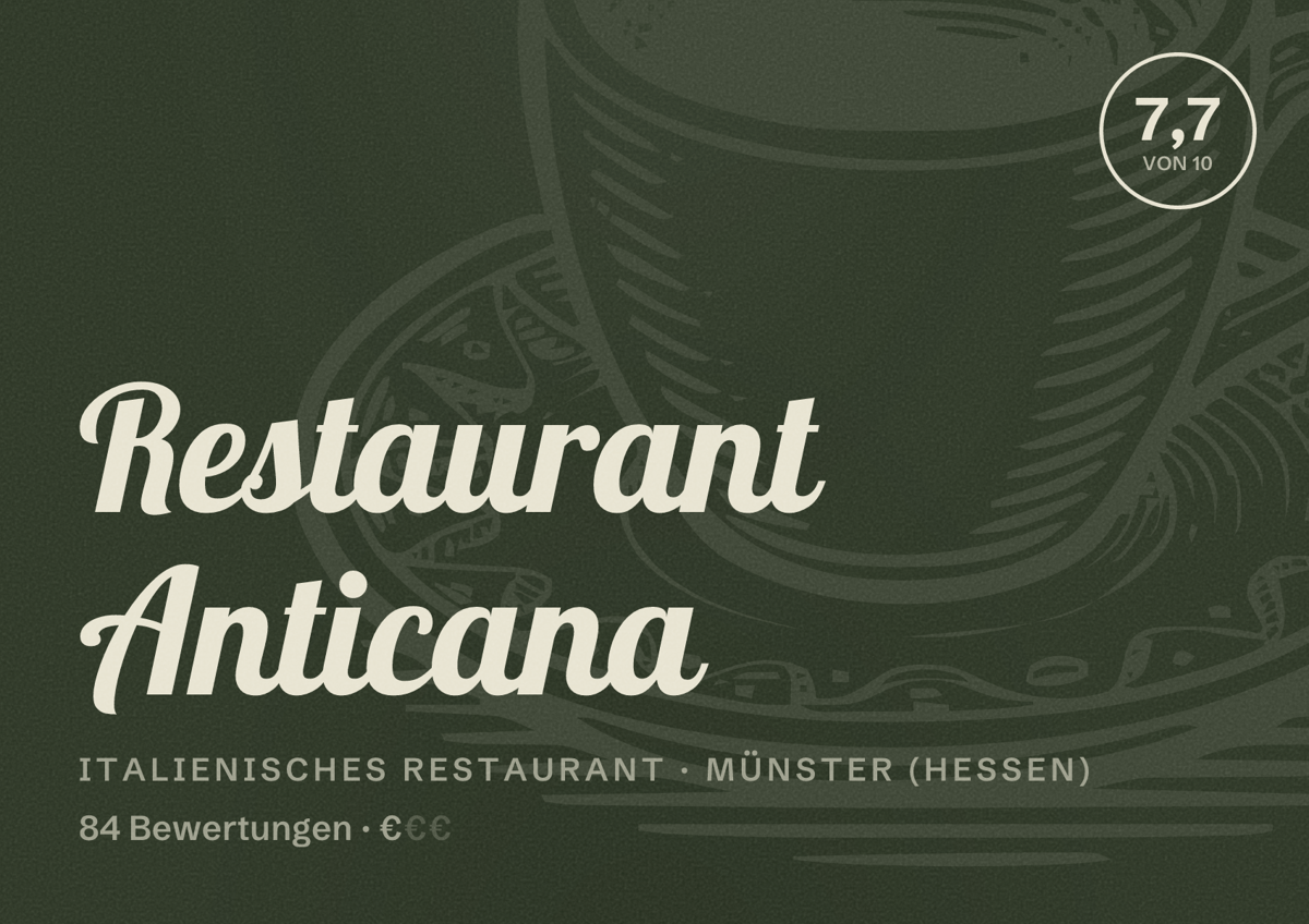 Illustriertes Poster von Restaurant Anticana, Italienisches Restaurant in Münster (Hessen): Bewertung 7,7 von 10 aus 84 Bewertungen, Preisniveau €