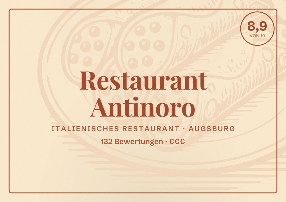 Illustriertes Poster von Restaurant Antinoro, Italienisches Restaurant in Augsburg: Bewertung 8,9 von 10 aus 132 Bewertungen, Preisniveau €€€