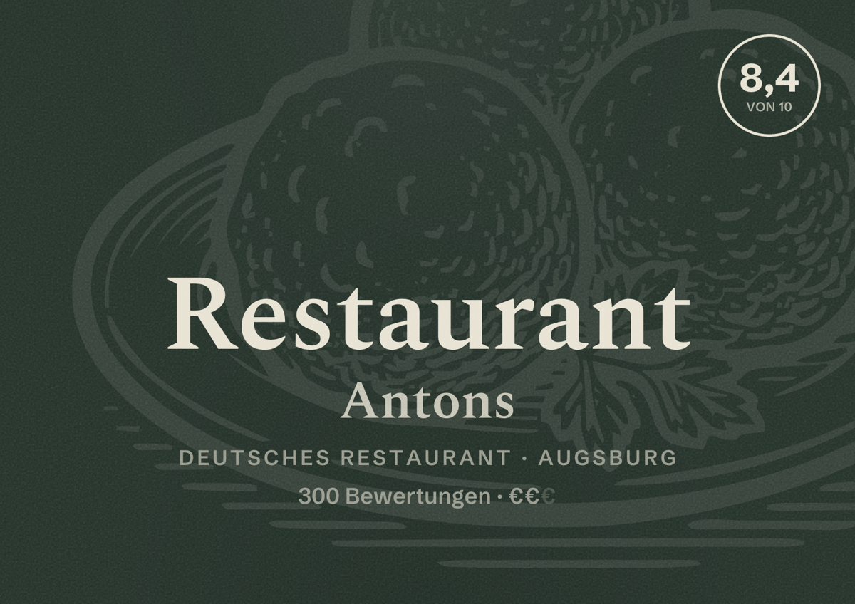 Illustriertes Poster von Restaurant Antons, Deutsches Restaurant in Augsburg: Bewertung 8,4 von 10 aus 300 Bewertungen, Preisniveau €€