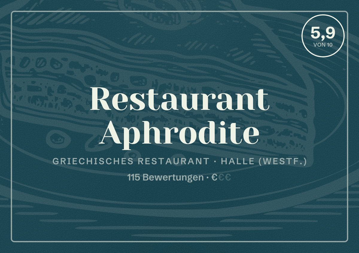 Illustriertes Poster von Restaurant Aphrodite, Griechisches Restaurant in Halle (Westf.): Bewertung 5,9 von 10 aus 115 Bewertungen, Preisniveau €