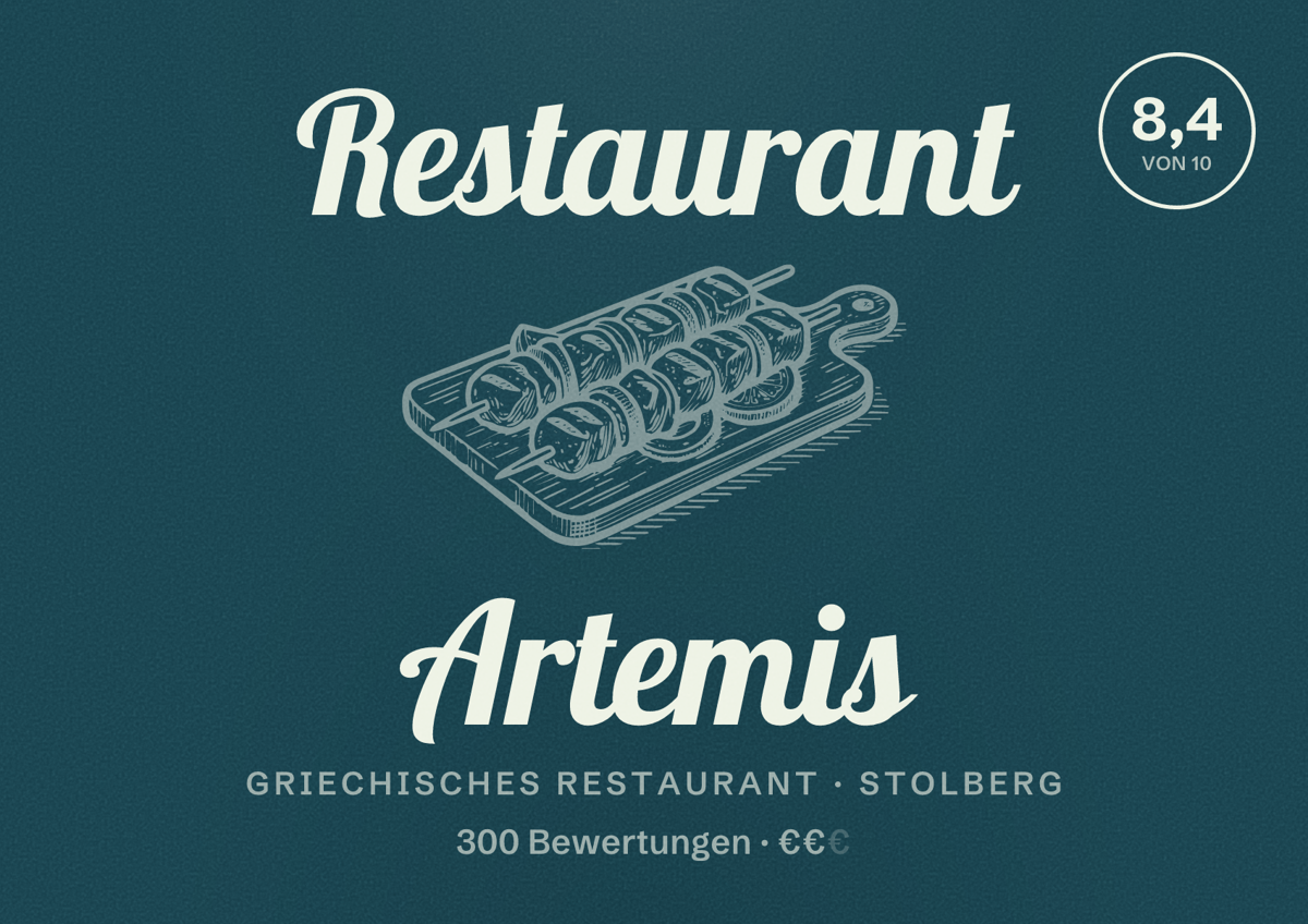 Illustriertes Poster von Restaurant Artemis, Griechisches Restaurant in Stolberg: Bewertung 8,4 von 10 aus 300 Bewertungen, Preisniveau €€