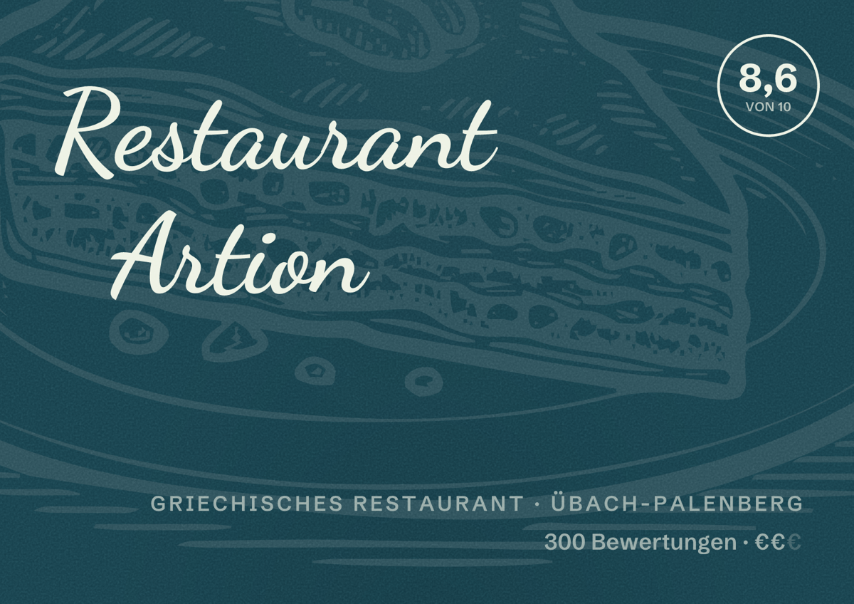 Illustriertes Poster von Restaurant Artion, Griechisches Restaurant in Übach-Palenberg: Bewertung 8,6 von 10 aus 300 Bewertungen, Preisniveau €€