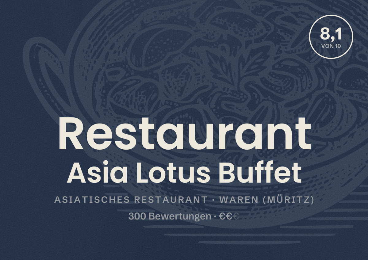 Illustriertes Poster von Restaurant Asia Lotus Buffet, Asiatisches Restaurant in Waren (Müritz): Bewertung 8,1 von 10 aus 300 Bewertungen, Preisniveau €€