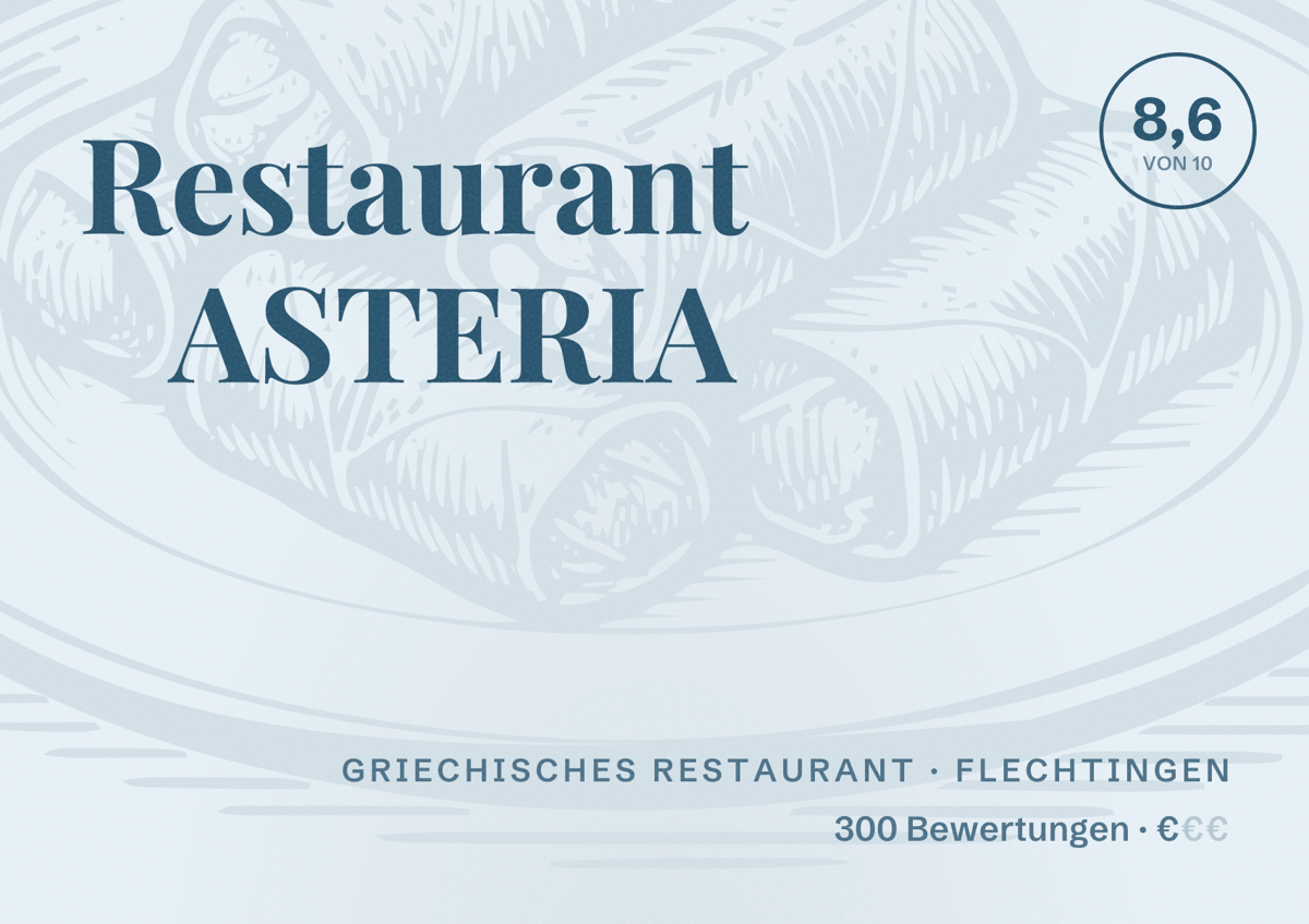 Illustriertes Poster von Restaurant ASTERIA, Griechisches Restaurant in Flechtingen: Bewertung 8,6 von 10 aus 300 Bewertungen, Preisniveau €