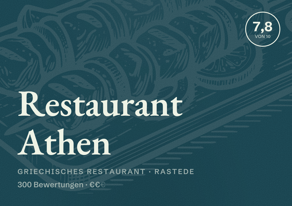 Illustriertes Poster von Restaurant Athen, Griechisches Restaurant in Rastede: Bewertung 7,8 von 10 aus 300 Bewertungen, Preisniveau €€