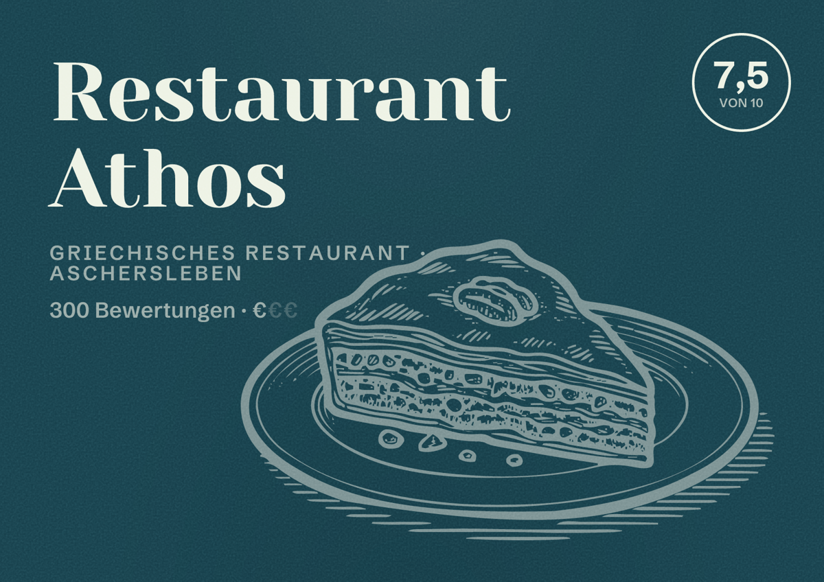 Illustriertes Poster von Restaurant Athos, Griechisches Restaurant in Aschersleben: Bewertung 7,5 von 10 aus 300 Bewertungen, Preisniveau €