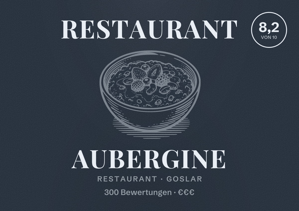 Illustriertes Poster von Restaurant Aubergine, Restaurant in Goslar: Bewertung 8,2 von 10 aus 300 Bewertungen, Preisniveau €€€