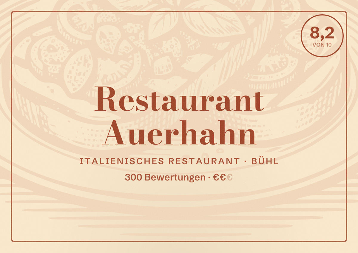 Illustriertes Poster von Restaurant Auerhahn, Italienisches Restaurant in Bühl: Bewertung 8,2 von 10 aus 300 Bewertungen, Preisniveau €€