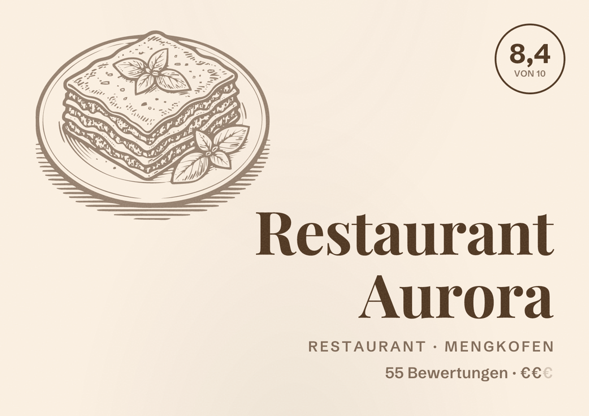 Illustriertes Poster von Restaurant Aurora, Restaurant in Mengkofen: Bewertung 8,4 von 10 aus 55 Bewertungen, Preisniveau €€