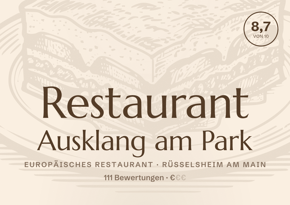 Illustriertes Poster von Restaurant Ausklang am Park, Europäisches Restaurant in Rüsselsheim am Main: Bewertung 8,7 von 10 aus 111 Bewertungen, Preisniveau €