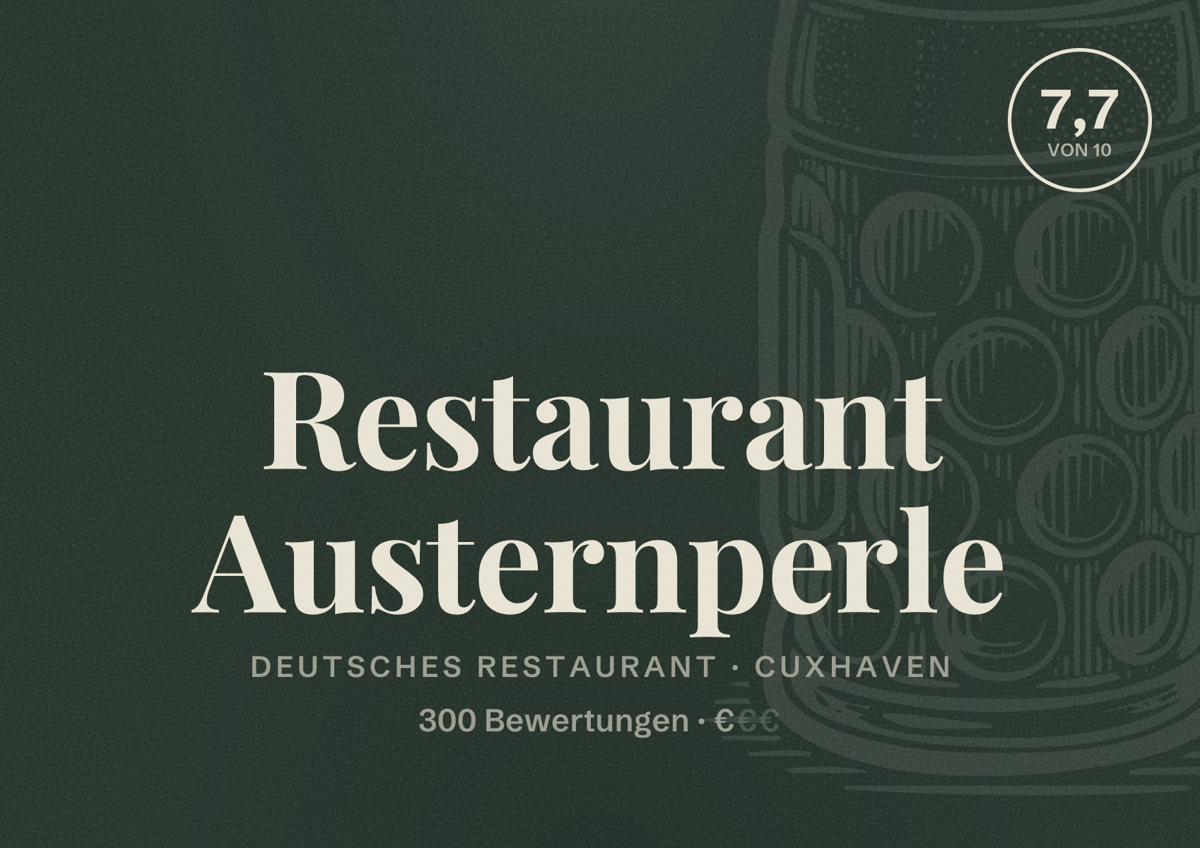 Illustriertes Poster von Restaurant Austernperle, Deutsches Restaurant in Cuxhaven: Bewertung 7,7 von 10 aus 300 Bewertungen, Preisniveau €