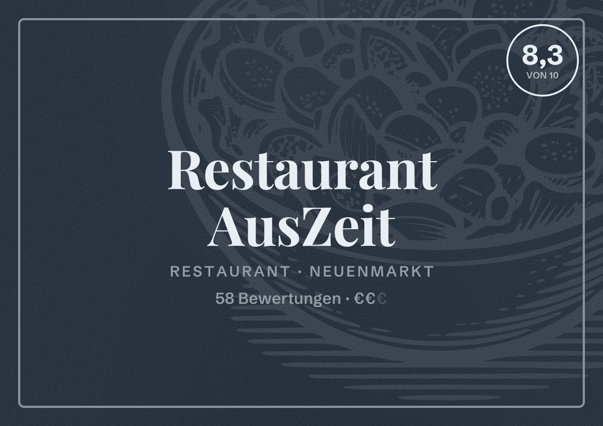 Illustriertes Poster von Restaurant AusZeit, Restaurant in Neuenmarkt: Bewertung 8,3 von 10 aus 58 Bewertungen, Preisniveau €€