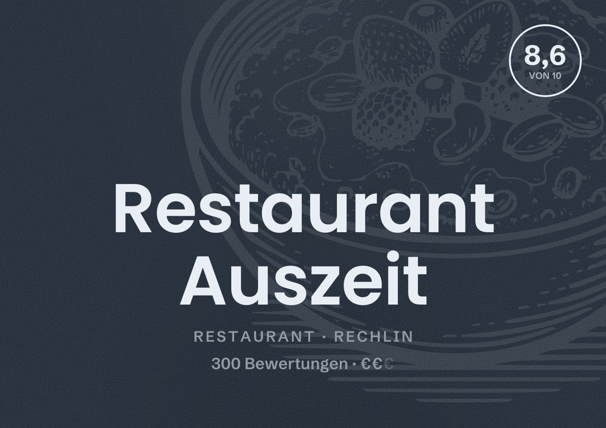 Illustriertes Poster von Restaurant Auszeit, Restaurant in Rechlin: Bewertung 8,6 von 10 aus 300 Bewertungen, Preisniveau €€