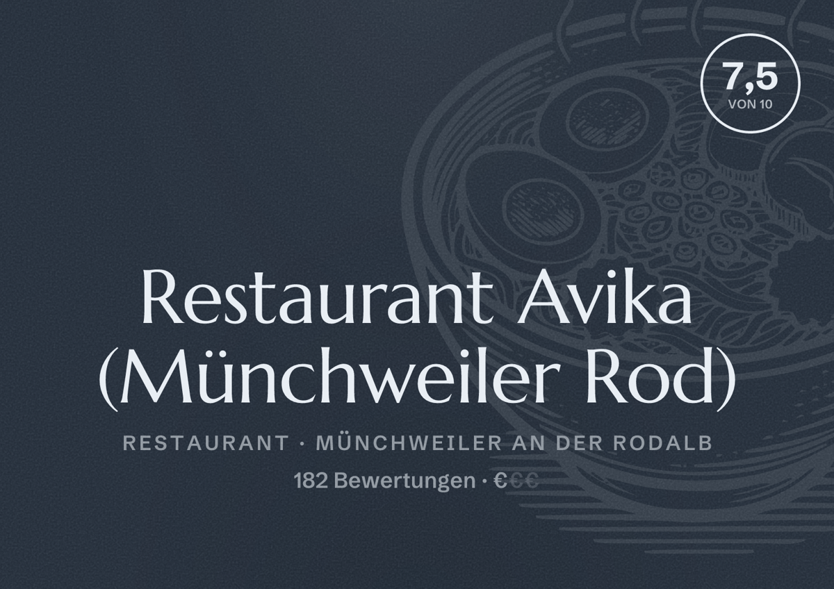 Illustriertes Poster von Restaurant Avika (Münchweiler Rod), Restaurant in Münchweiler an der Rodalb: Bewertung 7,5 von 10 aus 182 Bewertungen, Preisniveau €