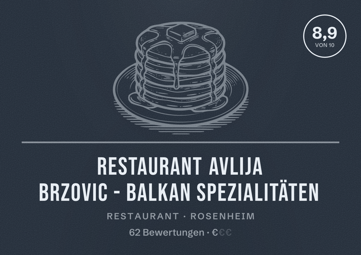 Illustriertes Poster von Restaurant Avlija Brzovic - Balkan Spezialitäten, Restaurant in Rosenheim: Bewertung 8,9 von 10 aus 62 Bewertungen, Preisniveau €