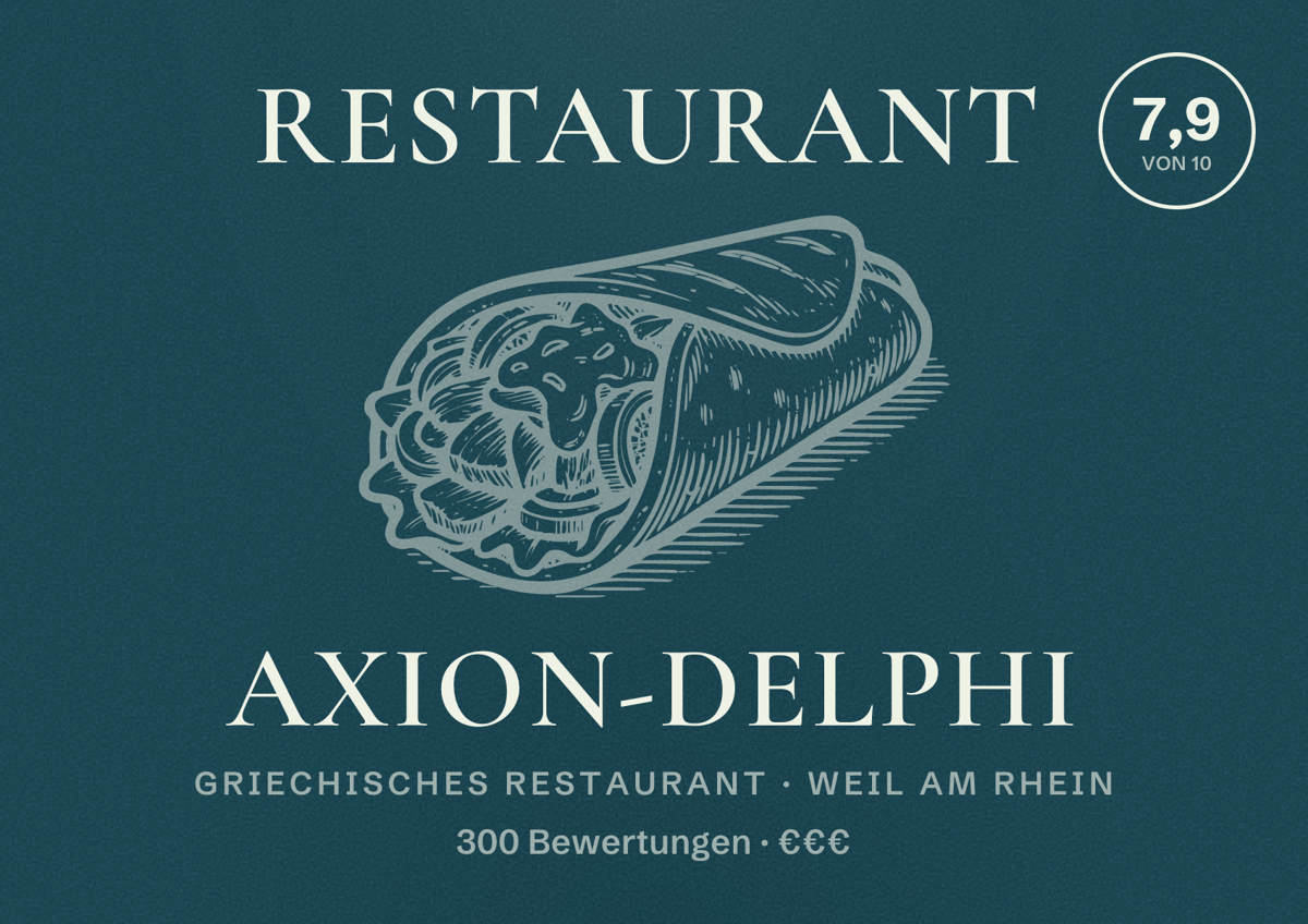 Illustriertes Poster von Restaurant Axion-Delphi, Griechisches Restaurant in Weil am Rhein: Bewertung 7,9 von 10 aus 300 Bewertungen, Preisniveau €€€