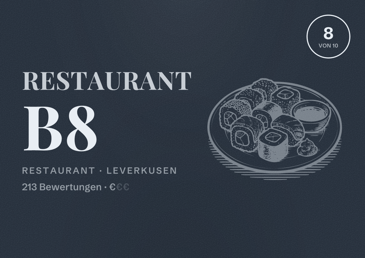 Illustriertes Poster von Restaurant B8, Restaurant in Leverkusen: Bewertung 8 von 10 aus 213 Bewertungen, Preisniveau €