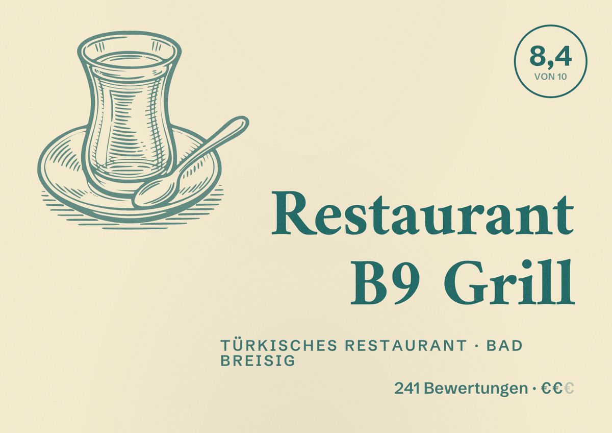 Illustriertes Poster von Restaurant B9 Grill, Türkisches Restaurant in Bad Breisig: Bewertung 8,4 von 10 aus 241 Bewertungen, Preisniveau €€