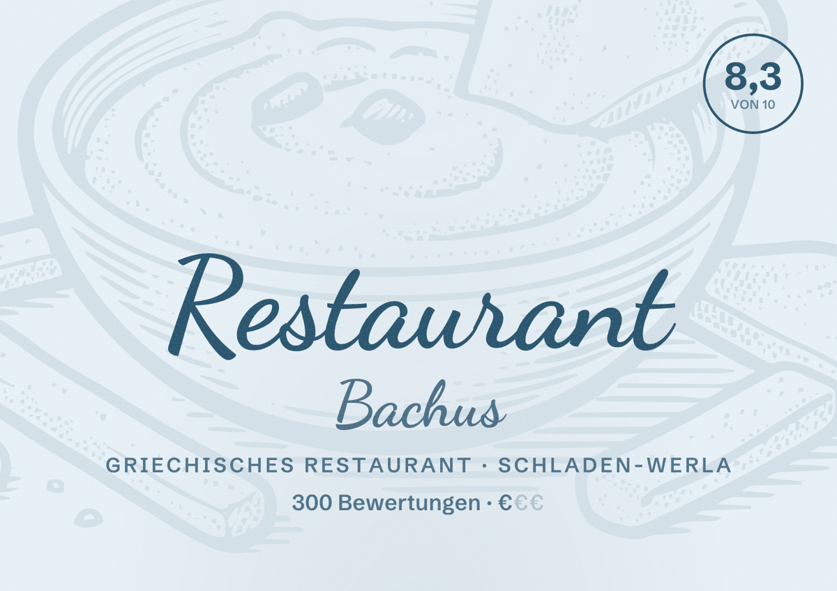 Illustriertes Poster von Restaurant Bachus, Griechisches Restaurant in Schladen-Werla: Bewertung 8,3 von 10 aus 300 Bewertungen, Preisniveau €