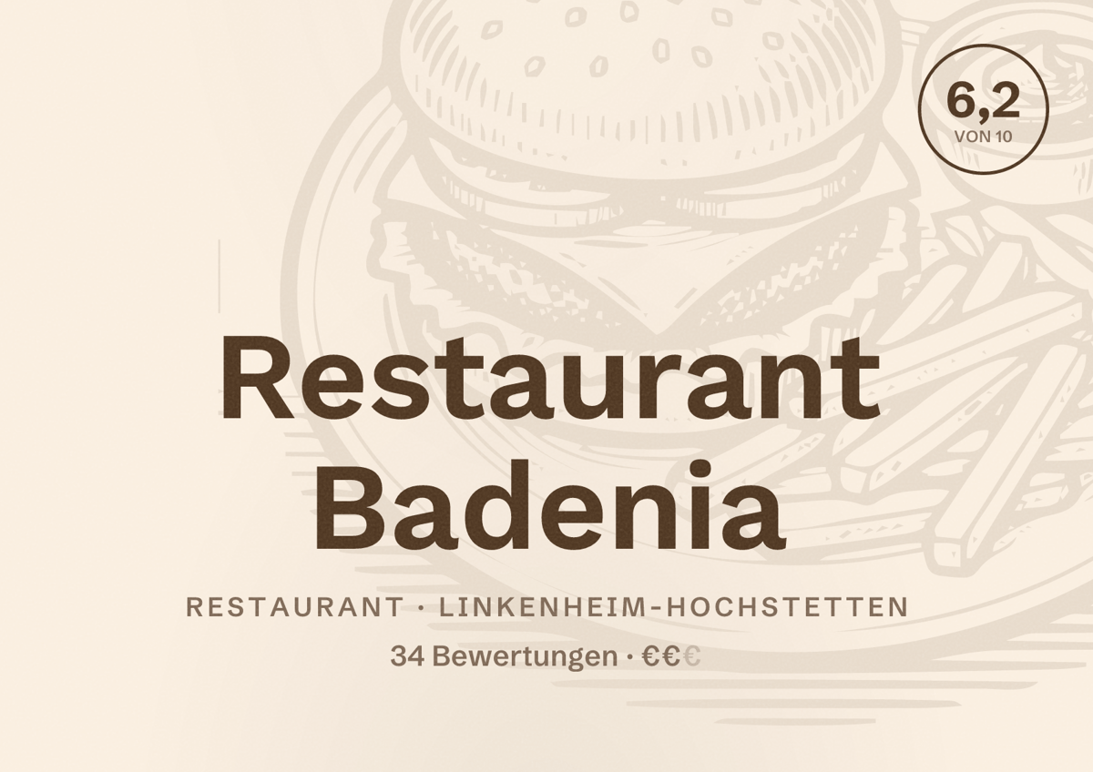 Illustriertes Poster von Restaurant Badenia, Restaurant in Linkenheim-Hochstetten: Bewertung 6,2 von 10 aus 34 Bewertungen, Preisniveau €€