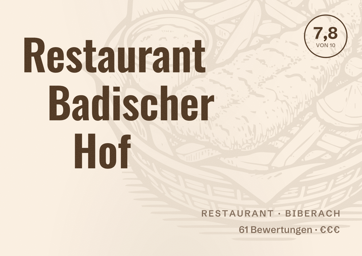 Illustriertes Poster von Restaurant Badischer Hof, Restaurant in Biberach: Bewertung 7,8 von 10 aus 61 Bewertungen, Preisniveau €€€