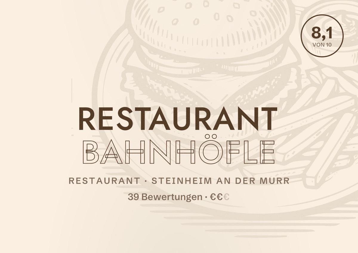 Illustriertes Poster von Restaurant Bahnhöfle, Restaurant in Steinheim an der Murr: Bewertung 8,1 von 10 aus 39 Bewertungen, Preisniveau €€
