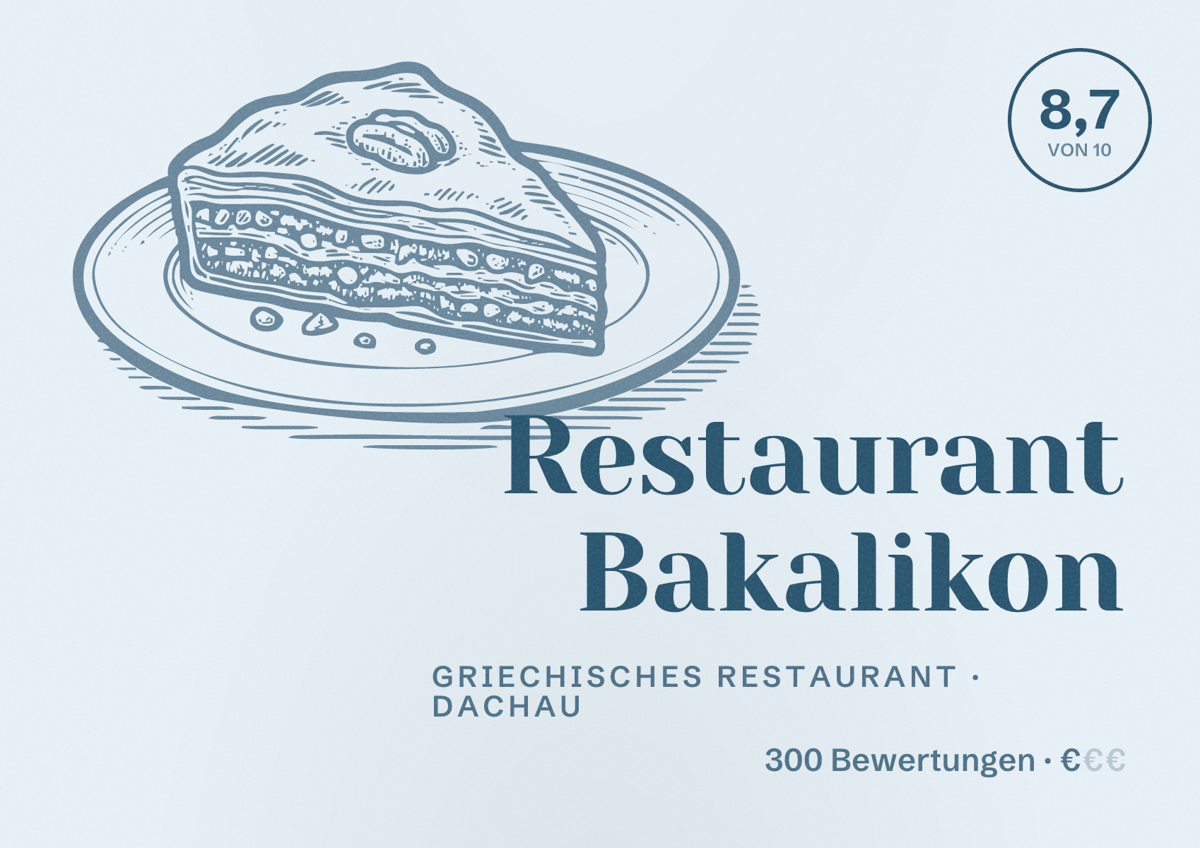 Illustriertes Poster von Restaurant Bakalikon, Griechisches Restaurant in Dachau: Bewertung 8,7 von 10 aus 300 Bewertungen, Preisniveau €