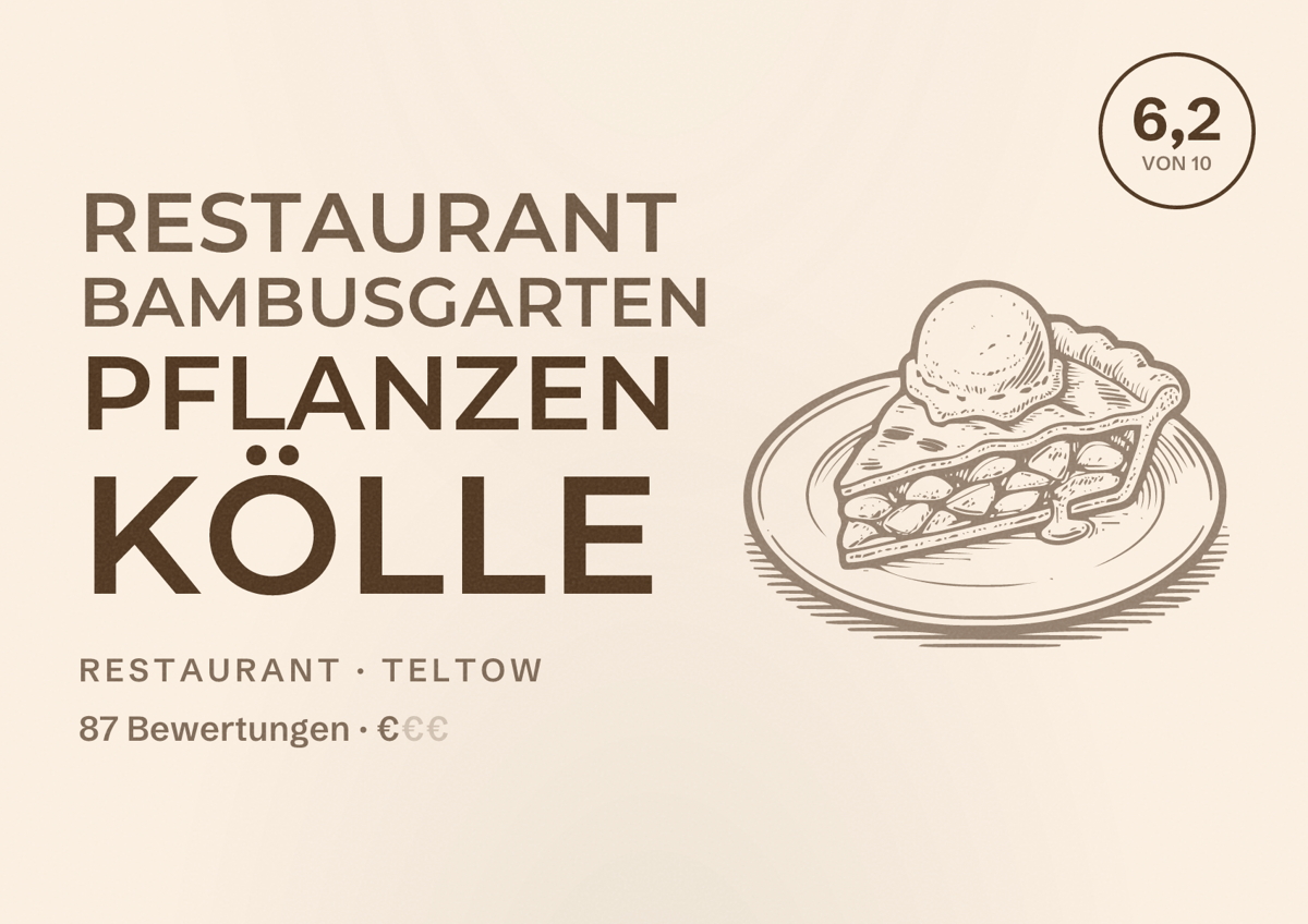 Illustriertes Poster von Restaurant Bambusgarten Pflanzen Kölle, Restaurant in Teltow: Bewertung 6,2 von 10 aus 87 Bewertungen, Preisniveau €