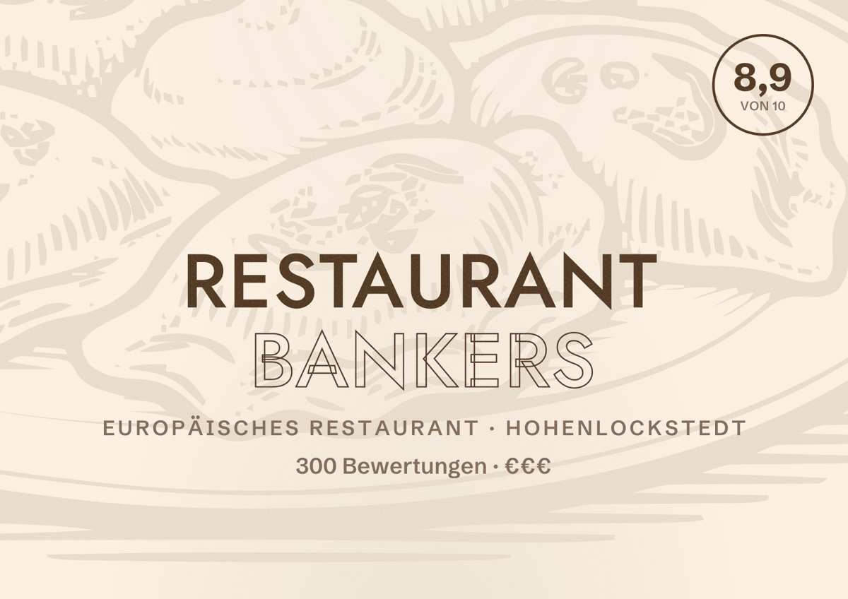 Illustriertes Poster von Restaurant Bankers, Europäisches Restaurant in Hohenlockstedt: Bewertung 8,9 von 10 aus 300 Bewertungen, Preisniveau €€€
